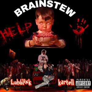 BRAINSTEW (feat. Lukartell)