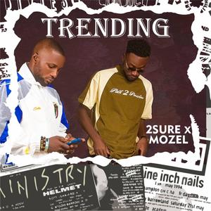 TRENDNIG (feat. Mozel)