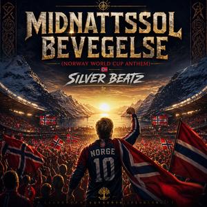 Midnattssol Bevegelse (Norway World Cup Anthem)