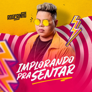 Implorando pra Sentar