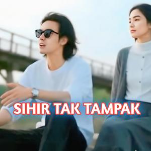 Sihir Tak Tampak (feat, Fagenta)