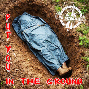 Put You in the Ground