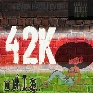 N' .H.I.E (Never Have I Ever)