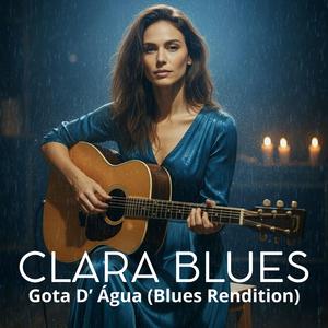 Gota D' Água (Blues Rendition)