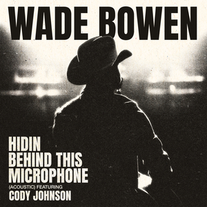 Hidin Behind This Microphone (Acoustic feat. Cody Johnson)