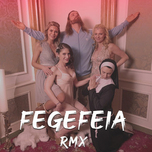Fegefeia (Remix Prod. By R.T.T.R & Zillagodbeatz)