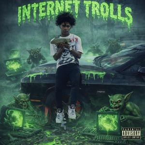Internet Trolls (feat. DBG Molly)