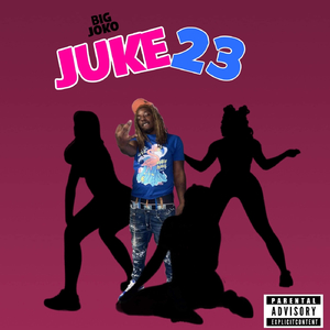 Juke23 (feat. B.I.G Remy)
