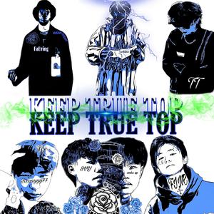 KEEP TRUE TOP2022cypher