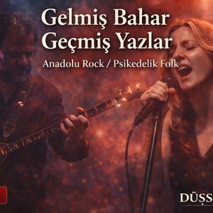Gelmiş Bahar Geçmiş Yazlar – Anadolu Rock / Psikedelik Folk