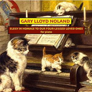 ELEGY IN HOMAGE TO OUR FOUR-LEGGED LOVED ONES for piano