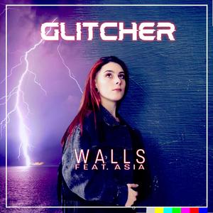 Walls (feat. Asia)