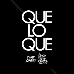 Que Lo Que