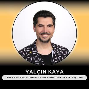 Arabaya Taş Koydum - Bursa'nın Ufak Tefek Taşları