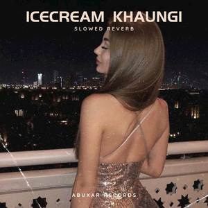 ICECREAM KHAUNGI [SLOWED + REVERB] - Yo Yo Honey Singh