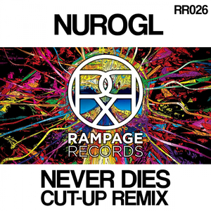 Never Dies (Cut-Up Remix)