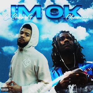 I'm OK (feat. Chuuwee)