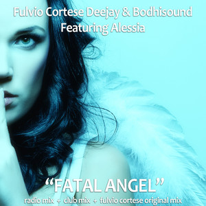 Fatal Angel (Fulvio Cortese Original Mix)