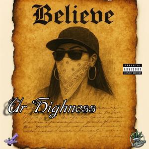 Believe (feat. Ur Highness)