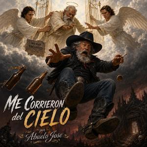 Me Corrieron del Cielo