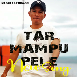 Tar Mampu Pele Remix (Ado Mama Sayang E)