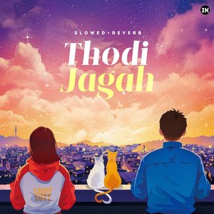 Thodi Jagah (Slowed + Reverb)