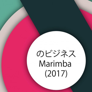 のビジネス Marimba (2017) (Original Mix)