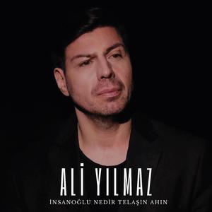 İnsanoğlu Nedir Telaşın Ahın