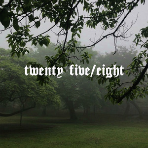 Twenty Five/Eight