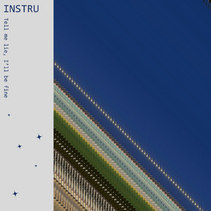 Tell me lie, I'll be fine