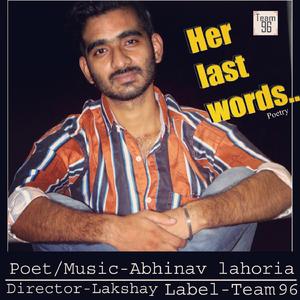 Her Last Words (with Lakshay)