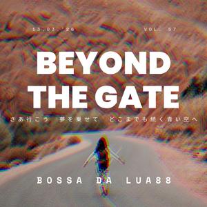 Beyond the Gate さぁ行こう夢を乗せて