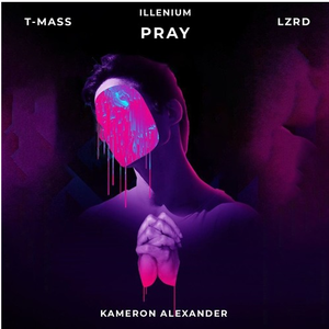 Pray (T-Mass & LZRD Remix)