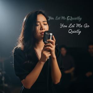 You Let Me Go Quietly