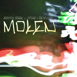 Molen (feat. Jyohx & Rey Turang)