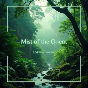 Mist of the Orient (feat. Vincent Lepeigneul)