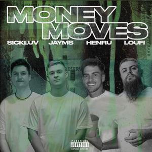 Money Moves (feat. Loufi)