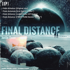 Final distance (Justin Owen VIP Remix)