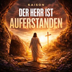 Der Herr ist Auferstanden