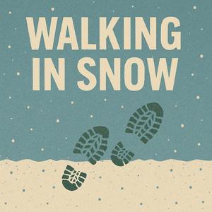 Walking In Snow