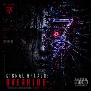 Signal Breach Oveerride