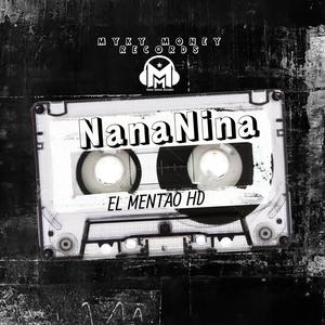 NanaNina (feat. El Mentao Hd)