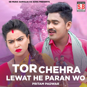 Tor Chehra Lewat He Paran Wo