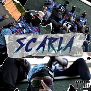 SCARLA (feat. Cisco La F.)