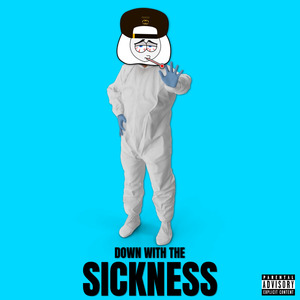 Down With the Sickness