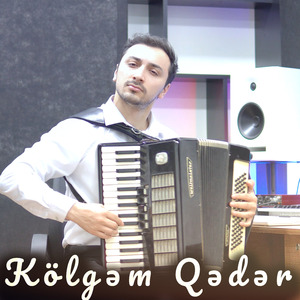 Kölgəm Qədər