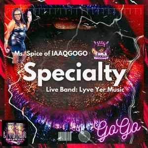 Specialty (Move The GoGo)
