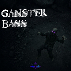 Ganster Bass