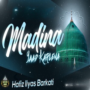 MADINA YAAD KARLENA