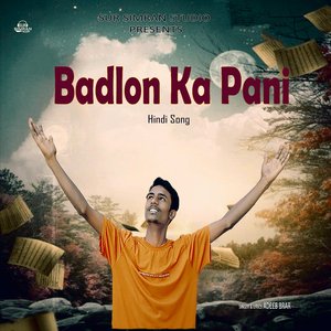 Badlon Ka Pani